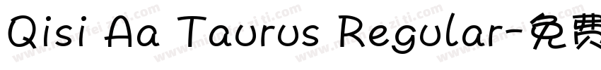 Qisi Aa Taurus Regular字体转换